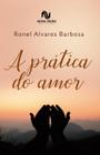 Livro - A Prática do Amor