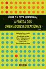 Livro - A prática dos orientadores educacionais