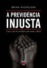 Livro - A Previdência Injusta