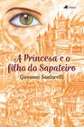 Livro - A Princesa e o filho do Sapateiro - Viseu