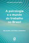 Livro - A psicologia e o mundo do trabalho no Brasil