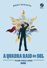 Livro - A quadra Raio de Sol (Vol. 4 Série Tudo Pelo Jogo)