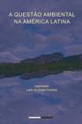 Livro - A questão ambiental na américa latina