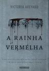 Livro A Rainha Vermelha Victoria Aveyard