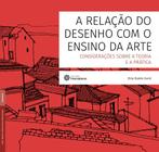 Livro - A relação do desenho com o ensino da arte: