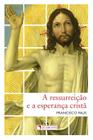 Livro - A ressurreição e a esperança cristã
