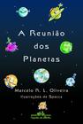 Livro - A reunião dos planetas