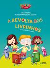 Livro - A revolta dos livrinhos