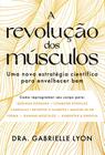 Livro - A revolução dos músculos