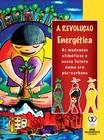 Livro - A revolução energética