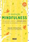 Livro - A revolução mindfulness - 3a. edição