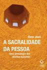 Livro - A sacralidade da pessoa