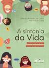 Livro - A Sinfonia da Vida