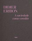 Livro - A sociedade como veredito