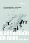 Livro - A sociedade da neve