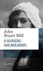 Livro - A sujeição das mulheres - Ed. Bolso