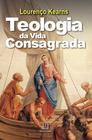 Livro - A teologia da vida consagrada