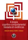 Livro - A Terapia Cognitivo-Comportamental Baseada em Evidências
