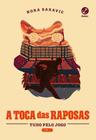 Livro A Toca das Raposas Nora Sakavic