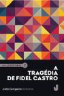 Livro - A tragédia de Fidel Castro