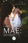 Livro - A tristeza comum da mãe