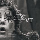 Livro - A TV Antes do VT