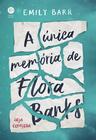 Livro - A única memória de Flora Banks