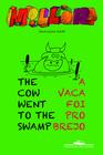 Livro - A vaca foi pro brejo / The cow went to the swamp