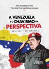 Livro - A Venezuela e o Chavismo em Perspectiva