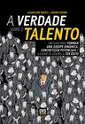 Livro - A Verdade Sobre o Talento