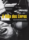 Livro - A vida dos livros : Autor e editor na experiência editorial