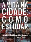 Livro - A vida na cidade: como estudar