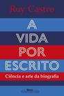 Livro - A vida por escrito