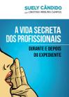 Livro - A vida secreta dos profissionais