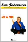 Livro: ABC do Sexo Autor: Sue Johanson (Novo, Lacrado)