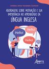 Livro - Abordagens sobre motivação e sua importância no aprendizado da língua inglesa