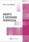 Livro - Aborto e sociedade permissiva