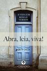 Livro - Abra, Leia, Viva! A Vida em Rima e Versos
