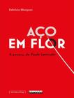 Livro - Aco Em Flor - UNICAMP - MARQUES, FABRICIO