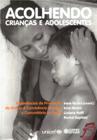 Livro - Acolhendo crianças e adolescentes