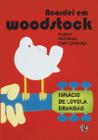 Livro - Acordei em Woodstock