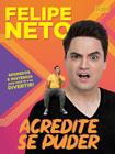 Livro - Acredite se puder