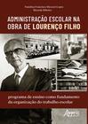 Livro - Administração Escolar na Obra de Lourenço Filho