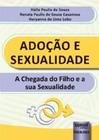 Livro - Adocao E Sexualidade - A Chegada Do Filho E A Sua Sexualidade - Souza/casanova/lobo