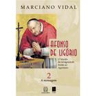 Livro Afonso de Ligório o Triunfo da Benignidade, Volume 2 - Marciano Vidal - Santuario