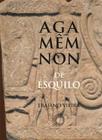 Livro - Agamemnon de Ésquilo