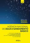 Livro - AGÊNCIA NACIONAL DE ÁGUA E SANEAMENTO BÁSICO - COMENTÁRIOS A LEI 9.984/2000 - 1ª ED - 2021