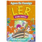 Livro - Agora eu Consigo Ler II: Grandes Aventuras