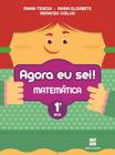 Livro - Agora eu sei! Matemática - 1º ano