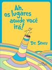 Livro - Ah, os lugares aonde você irá!